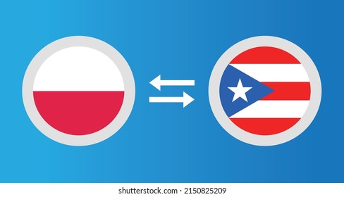 round icons with Poland and Puerto Rico flag exchange rate concept graphic element Illustration template design
