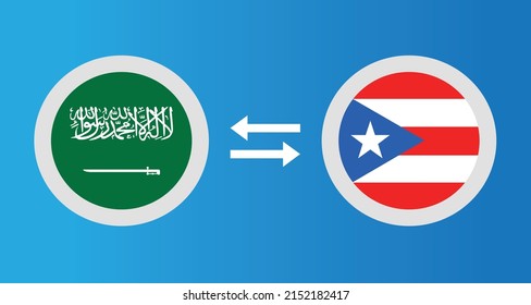 round icons with Saudi Arabia and Puerto Rico flag exchange rate concept graphic element Illustration template design
