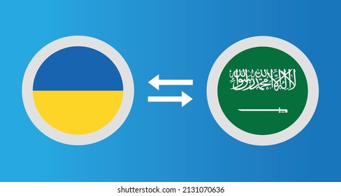 round icons with Ukraine and Saudi Arabia flag exchange rate concept graphic element Illustration template design
