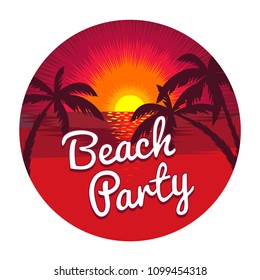 Round label with beautiful sunset on tropical beach and "Beach party" lettering. Illustration isolated on white background
