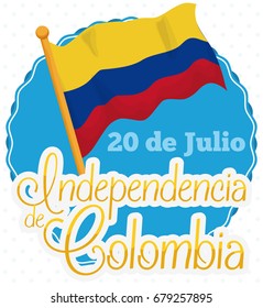 Round label with Colombian flag in flagpole and reminder date for Colombia Independence Day (written in Spanish) celebration in July 20.