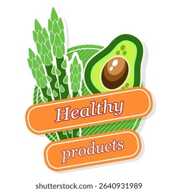 Round label emblem healthy food asparagus avocado healthy eating banner