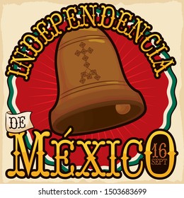 Round label, sign and little scroll with festive design of bell ringing announcing the beginning of Mexican War of Independence and Mexico's Independence Day (written in Spanish) in September 16.