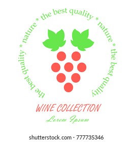Round label Wine collection. Line style green leafs and red grape bunch, Lorem ipsum on white, nature, the best quality. Perfect wine design element stock vector illustration

