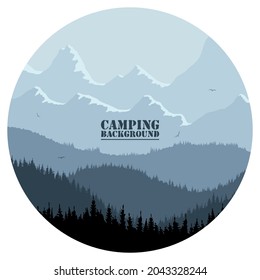 Round logo for camping, hunting season. Silhouette of spruce forest and mountains on the horizon. Birds are flying. Calmness, pacification. In blue tones.
