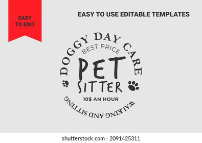 Round Logo Design. Editable Template With Text. Doggy Day Care, Best Day For Pet Walking And Sitting. Animal Service Price. Price Tag For Poster, Circle Sign Decoration. Retro Element With Pet Paw