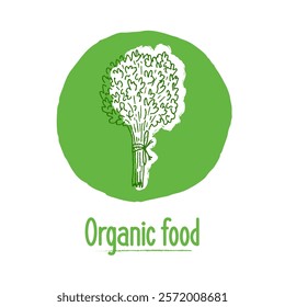 Round logo, label for organic natural products. A hand-drawn bunch of greenery on a green background. Design for packaging, menus, farm-based, eco-friendly, vegetarian products.