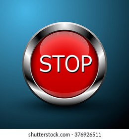 round metal sign, a stop button