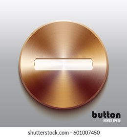 Round minus button with white symbol and brushed bronze texture isolated on gray background
