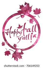 Round mosaic label with maple leaves silhouettes and greeting text "Happy fall y'all!". Vector clip art.