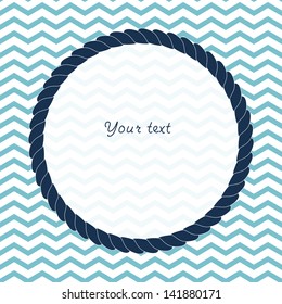 Round navy blue rope frame background for your text or photo on chevron, vector