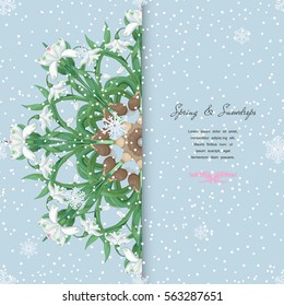 Round pattern with bouquets of snowdrop flowers. Snowflakes on backdrop. Place for your text