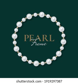 Round pearl frame on dark background. Bracelet of white pearls. Decorative element for wedding invitations, banners, cards. Vector illustration EPS10