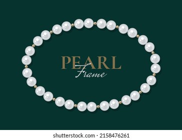 Round pearl frame on dark background. Bracelet of white pearls. Decorative element for wedding invitations, banners, cards. Vector illustration EPS10