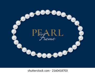 Round pearl frame on dark background. Bracelet of white pearls. Decorative element for wedding invitations, banners, cards. Vector illustration EPS10