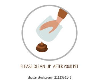 Round Please Clean Up After Your Dog Sing. Human Hand In Transparent Bag Going To Remove Pet Waste. Social Responsibility. Animal Excrement. Flat Cartoon Vector Illustration Isolated On White.