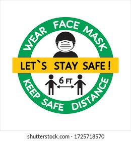 Round precaution door sign. Wear face mask, keep safe 6 feet distance, coronavirus covid-19 social distansing measures. Vector design sticker, label for re-open after quarantine shop, store, business