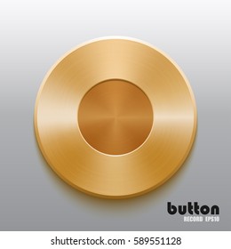 Round record button with golden brushed metal texture isolated on gray background