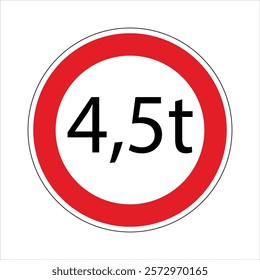 Round red road sign prohibiting vehicles exceeding 4.5 tons on a white background.