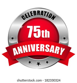 Round red seventy-five year anniversary badge with ribbon