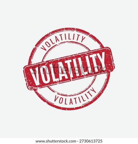 Round red volatility rubber stamp with double circle border and distressed ink for market analysis visuals