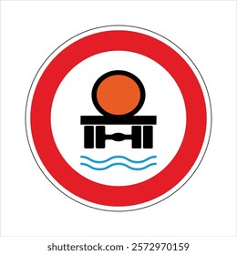 Round red and white road sign prohibiting transportation of goods over a waterway using trailers.