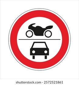 A round red-white road sign signaling prohibited for motorcycles and cars.