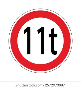 Round road sign showing number eleven and the letter t, indicating a weight limit for passing vehicles.