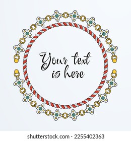 Round rope frame card. Twisted Rope Chain. Boho bracelet with pendants, beads and tassels. Braided cord border decor. Vintage flat cartoon vector illustration.
