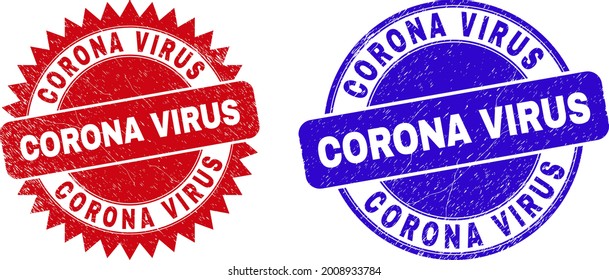 Round and rosette CORONA VIRUS seal stamps. Flat vector grunge seal stamps with CORONA VIRUS text inside round and sharp rosette shape, in red and blue colors. Imprints with grunge surface,