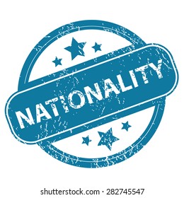 Round rubber stamp with word NATIONALITY and stars, isolated on white