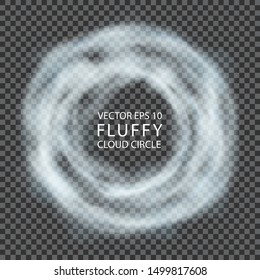 Round smoke or fluffy cloud frame. Half transparent circle of smoke. Vector illustration for your graphic design.