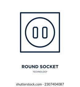 round socket icon from technology collection. Thin linear round socket, power, connect outline icon isolated on white background. Line vector round socket sign, symbol for web and mobile