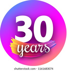 Round spectrum thirty years greeting card with brush stroke. Colorful gradient brush design. Vector paper illustration.