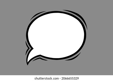 Round speech bubble in comic style. Oval speech bubble isolated in grey background. Handdrawn vector illustration