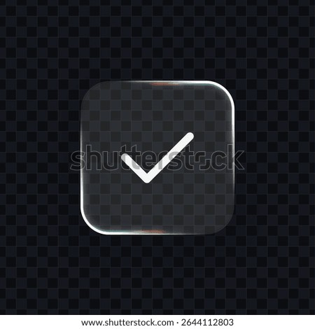 Round square liquid glass check mark button. UI interface icon. Vector illustration for app and web design.