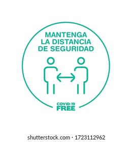 Round sticker for Keep the safety distance writting in spanish. Covid-19 free zone. Signs for shops, stores, hairdressers, establishments, bars, restaurants ...