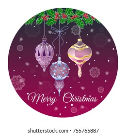 Round sticker merry Christmas with Christmas glass toys and Holly on Burgundy background