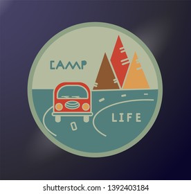 Round sticker in retro style. Inscription Camp Life. Travel emblem. Road tourist. Typography concept for printing. Vacation in the mountains. Adventure label. Vector illustration.