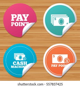 Round stickers or website banners. Cash and coin icons. Cash machines or ATM signs. Pay point or Withdrawal symbols. Circle badges with bended corner. Vector