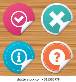 Round stickers or website banners. Information icons. Delete and question FAQ mark signs. Approved check mark symbol. Circle badges with bended corner. Vector