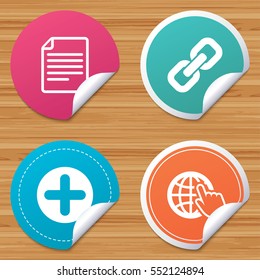 Round stickers or website banners. Plus add circle and hyperlink chain icons. Document file and globe with hand pointer sign symbols. Circle badges with bended corner. Vector