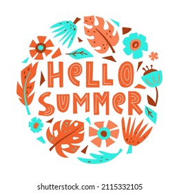 Round summer illustration with cutout floral elements and text. Casual drawing of flowers, tropical leaves, abstract shapes. Hand drawn vector poster, postcard, print. Orange, turquoise color