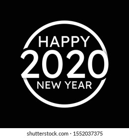 Round symbol with text Happy New Year 2020. Background or poster design on the black background. Vector illustration EPS.8 EPS.10