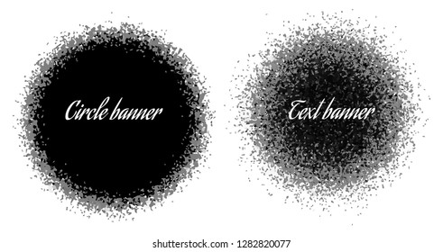 Round text banner for your message. Banner from the sprayed blot. Blot explosion. Vector illustration
