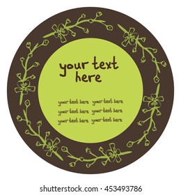 Round Vector frame contours leaves of plants. There is a place for your text. It can be used for packaging, invitations, holiday cards, etc.