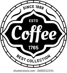 Round vintage coffee label with decorative elements, established in 1765 and boasting the best collection since 1888, embodies timeless quality and rich heritage
