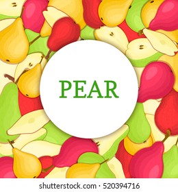 Round white frame on color pears background. Vector card illustration. Delicious fresh pear whole, peeled, piece of half, slice, leaves, seed. appetizing looking for packaging design of food