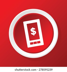 Round white icon with dollar symbol on phone screen, on red background