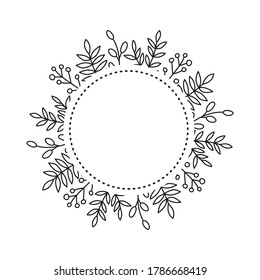 Round wreath with simple doodle outline leafy twigs, wild herbs, plants, berries, empty space for text isolated on white background.